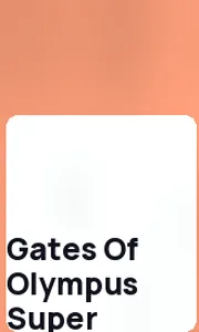 Gates Of Olympus Super Scatter
